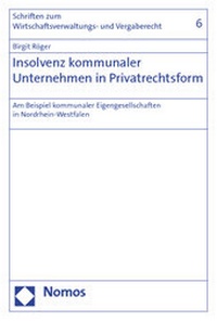 Abbildung von: Insolvenz kommunaler Unternehmen in Privatrechtsform - Nomos