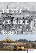 Cover: Industrie. Arch&auml;ologie. Essen. - Klartext
