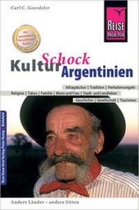 Abbildung von: Reise Know-How KulturSchock Argentinien - Reise Know-How Verlag Peter Rump GmbH