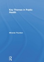 Cover: Key Themes in Public Health - Routledge