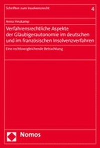 Abbildung von: Verfahrensrechtliche Aspekte der Gläubigerautonomie im deutschen und im französischen Insolvenzverfahren - Nomos