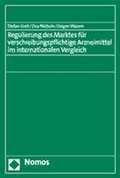 Cover: Regulierung des Marktes f&uuml;r verschreibungspflichtige Arzneimittel im internationalen Vergleich - Nomos