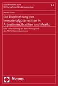 Cover: Die Durchsetzung von Immaterialg&uuml;terrechten in Argentinien, Brasilien und Mexiko - Nomos