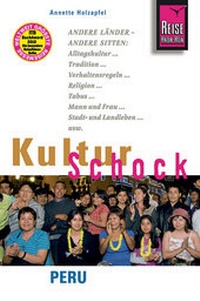 Abbildung von: Reise Know-How KulturSchock Peru - Reise Know-How Verlag Peter Rump GmbH