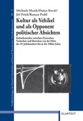 Cover: Kultur als Vehikel und als Opponent politischer Absichten - Klartext