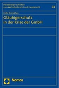 Abbildung von: Gläubigerschutz in der Krise der GmbH - Nomos