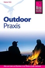 Cover: Reise Know-How Outdoor Praxis - Reise Know-How Verlag Peter Rump GmbH