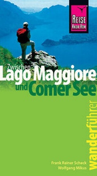 Abbildung von: Reise Know-How Wanderführer: Zwischen Lago Maggiore und Comer See - Reise Know-How Verlag Peter Rump GmbH