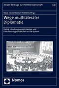 Cover: Wege multilateraler Diplomatie - Nomos