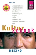 Cover: Reise Know-How KulturSchock Mexiko - Reise Know-How Verlag Peter Rump GmbH