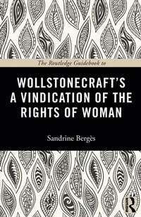 Enlarge image Cover: The Routledge Guidebook to Wollstonecraft's A Vindication of the Rights of Woman - Routledge