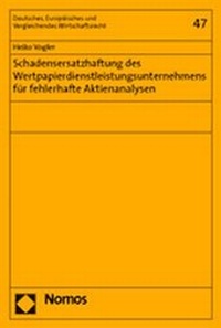 Abbildung von: Schadensersatzhaftung des Wertpapierdienstleistungsunternehmens für fehlerhafte Aktienanalysen - Nomos