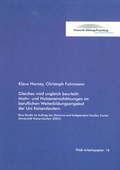 Cover: Gleiches wird ungleich beurteilt: Motiv- und Nutzeneinsch&auml;tzungen im beruflichen Weiterbildungsangebot der Uni Kaiserslautern - Klartext