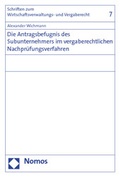Cover: Die Antragsbefugnis des Subunternehmers im vergaberechtlichen Nachpr&uuml;fungsverfahren - Nomos
