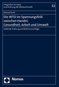 Cover: Die WTO im Spannungsfeld zwischen Handel, Gesundheit, Arbeit und Umwelt - Nomos