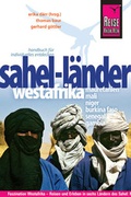 Cover: Reise Know-How Sahel-L&auml;nder Westafrika (Mauretanien, Mali, Niger, Burkina Faso, Senegal, Gambia) - Reise Know-How Verlag Peter Rump GmbH