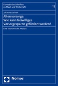 Cover: Altersvorsorge: Wie kann freiwilliges Vorsorgesparen gef&ouml;rdert werden? - Nomos