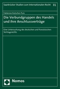 Cover: Die Verbundgruppen des Handels und ihre Anschlussvertr&auml;ge - Nomos