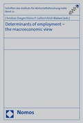Cover: Determinants of employment - the macroeconomic view - Nomos