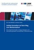 Cover: Lokales Fernsehen auf dem Weg zum Werbemedium - Nomos
