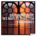 Cover: Die Geburtsst&auml;tte des nahtlos gewalzten Stahlrohres - Klartext