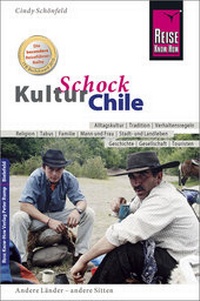 Abbildung von: Reise Know-How KulturSchock Chile - Reise Know-How Verlag Peter Rump GmbH