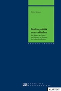 Cover: Kulturpolitik neu erfinden - Klartext