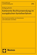 Cover: Koh&auml;rente Rechtsanwendung im europ&auml;ischen Kartellverfahren - Nomos