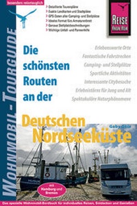 Abbildung von: Reise Know-How Wohnmobil-Tourguide Deutsche Nordseeküste - Reise Know-How Verlag Peter Rump GmbH