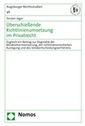 Cover: &Uuml;berschie&szlig;ende Richtlinienumsetzung im Privatrecht - Nomos
