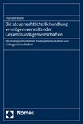 Cover: Die steuerrechtliche Behandlung verm&ouml;gensverwaltender Gesamthandsgemeinschaften - Nomos