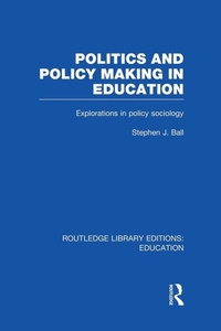 Bild vergrößern Bild: Politics and Policy Making in Education - Routledge