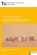 Cover: Livelihood Strategies of Multi-Locational Households in the People`s Republic of China - Klartext