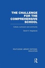 Cover: The Challenge For the Comprehensive School - Routledge