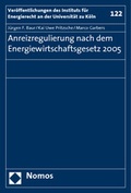Cover: Anreizregulierung nach dem Energiewirtschaftsgesetz 2005 - Nomos