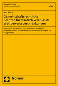 Abbildung von: Gemeinschaftsrechtliche Grenzen für staatlich veranlasste Wettbewerbsbeschränkungen - Nomos