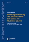 Bild: Wohnungsverweisung und R&uuml;ckkehrverbot zum Schutz vor h&auml;uslicher Gewalt - Nomos