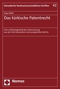 Cover: Das t&uuml;rkische Patentrecht - Nomos