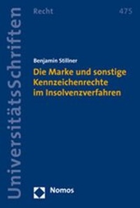 Abbildung von: Die Marke und sonstige Kennzeichenrechte im Insolvenzverfahren - Nomos