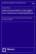 Cover: Datenschutzrechtliche Zul&auml;ssigkeit einer weltweiten Kundendatenbank - Nomos