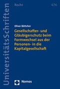 Cover: Gesellschafter- und Gl&auml;ubigerschutz beim Formwechsel aus der Personen- in die Kapitalgesellschaft - Nomos