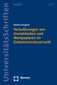 Abbildung von: Veräußerungen von Grundstücken und Wertpapieren im Einkommensteuerrecht - Nomos