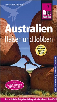 Abbildung von: Reise Know-How Reiseführer Australien - Reisen und Jobben mit dem Working Holiday Visum - Reise Know-How Verlag Peter Rump GmbH