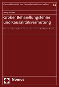 Bild: Grober Behandlungsfehler und Kausalit&auml;tsvermutung - Nomos