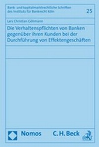 Abbildung von: Die Verhaltenspflichten von Banken gegenüber ihren Kunden bei der Durchführung von Effektengeschäften - Nomos