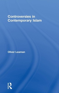 Abbildung von: Controversies in Contemporary Islam - Routledge