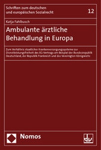 Abbildung von: Ambulante ärztliche Behandlung in Europa - Nomos