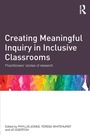 Cover: Creating Meaningful Inquiry in Inclusive Classrooms - Routledge