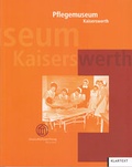 Cover: Pflegemuseum Kaiserswerth - Klartext