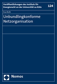 Enlarge image Cover: Unbundlingkonforme Netzorganisation - Nomos